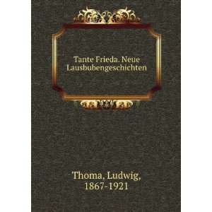   Neue Lausbubengeschichten Ludwig, 1867 1921 Thoma  Books