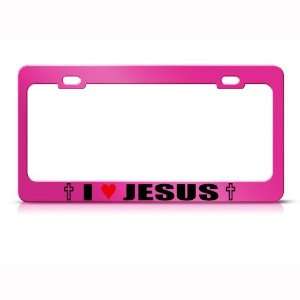  I Love Jesus Christ God Religious Metal license plate 