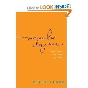    What Speech Can Bring to Writing [Paperback] Peter Elbow Books