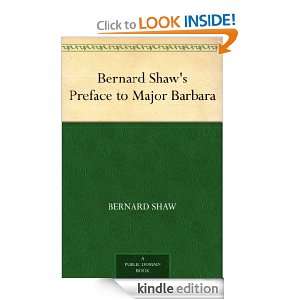 Bernard Shaws Preface to Major Barbara Bernard Shaw  