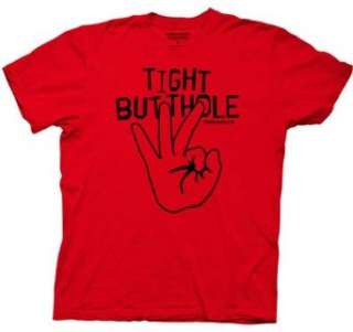 Workaholics Tight Butthole Mens T Shirt, Clothing