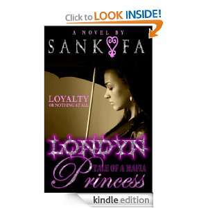 Londyn Tale Of A Mafia Princess (Book 1) Sankofa  Kindle 
