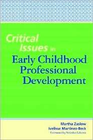 Critical Issues in Early Childhood Professional Development 