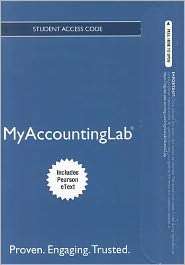 NEW MyAccountingLab with Pearson eText    Access Card    for 