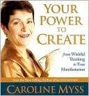 Your Power to Create From Caroline Myss