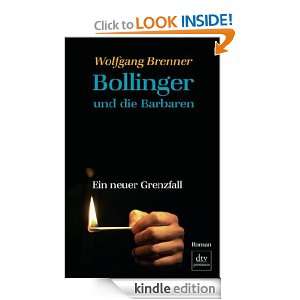 Bollinger und die Barbaren: Ein neuer Grenzfall Roman (German Edition 
