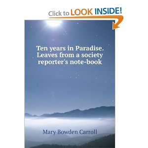   Leaves from a society reporters note book: Mary Bowden Carroll: Books