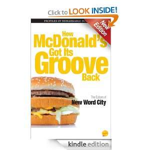 How McDonalds Got Its Groove Back The Editors of New Word City 