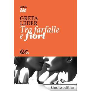 Tra farfalle e fiori (Italian Edition) Greta Leder  