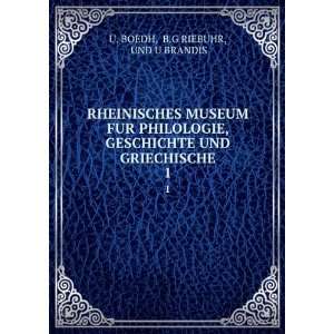   UND GRIECHISCHE. 1 B.G RIEBUHR, UND U BRANDIS U. BOEDH Books
