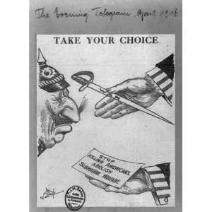   your choice,1916,Uncle Sam,sword labeled War,abolish submarine warfare