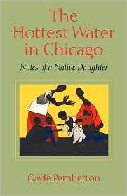 The Hottest Water In Chicago, (0819563374), Gayle Pemberton, Textbooks 
