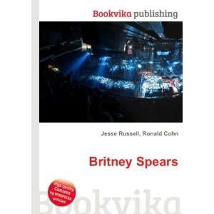  Britney Spears Ronald Cohn Jesse Russell Books