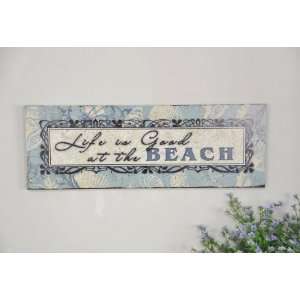   Wall Decor with Inspirational Saying Life is good at the BEACH Patio