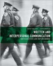 Written and Interpersonal Communication Methods for Law Enforcement 
