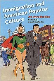 Immigration And American Popular Culture, (0814775527), Laurence 
