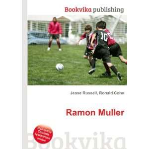 Ramon Muller Ronald Cohn Jesse Russell  Books