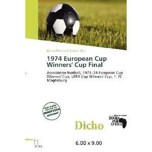  1974 European Cup Winners Cup Final (9786200616388 