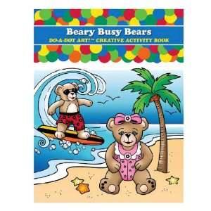    Beary Busy Bears Do a Dot Creative Activity Book Toys & Games