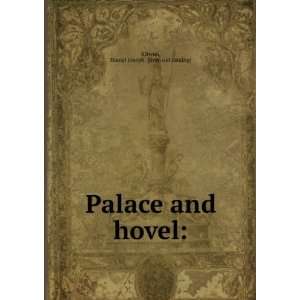  Palace and hovel Daniel Joseph. [from old catalog 