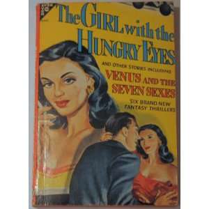  The Girl with the Hungry Eyes and Other Stories Books