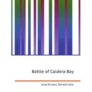  Battle of Caldera Bay Ronald Cohn Jesse Russell Books