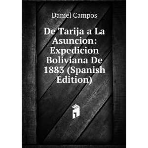   Boliviana De 1883 (Spanish Edition) Daniel Campos  Books