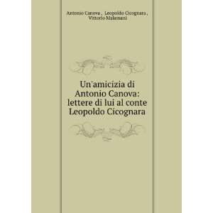   Leopoldo Cicognara , Vittorio Malamani Antonio Canova  Books