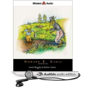  Uncle Wiggily & Mother Goose (Audible Audio Edition 