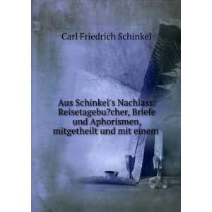   , mitgetheilt und mit einem . Carl Friedrich Schinkel Books