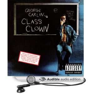  Class Clown (Audible Audio Edition) George Carlin Books