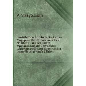   Leur Construction ImmÃ©diate) (French Edition) A Margossian Books
