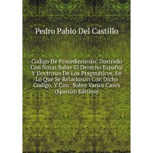   Sobre Varios Casos (Spanish Edition): Pedro Pablo Del Castillo: Books