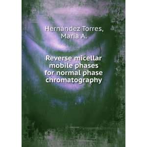   for normal phase chromatography Maria A. HernÃ¡ndez Torres Books