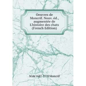   histoire des chats (French Edition) M de 1687 1770 Moncrif Books