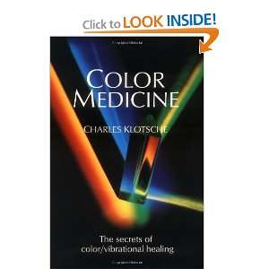   of Color/Vibrational Healing [Paperback] Charles Klotsche Books
