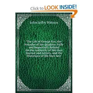   Letters, and the Historians of His Own Sect John Selby Watson Books