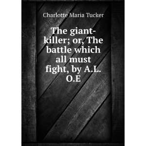   which all must fight, by A.L.O.E. Charlotte Maria Tucker Books