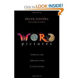   God Through Story & Imagination [Paperback] Brian Godawa Books