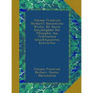 Johann Friedrich Herbarts Sämmtliche Werke Bd. Kurze Encyklopädie 