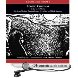  Leaving Cheyenne (Audible Audio Edition) Larry McMurtry 