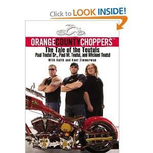   Choppers The Tale of the Teutuls [Hardcover] Paul Teutul Books