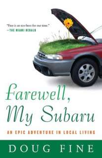 NOBLE  Farewell, My Subaru An Epic Adventure in Local Living by Doug 