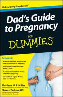   Dads Guide to Pregnancy For Dummies by Matthew M 