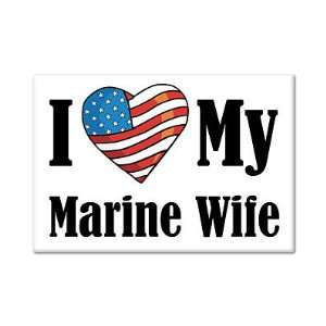  I Love My Marine Wife Fridge Magnet 