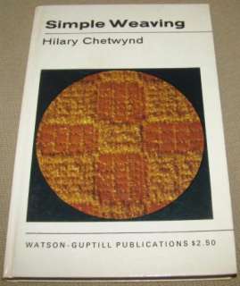 Simple Weaving by Hilary Chetwynd, 1969 HC Book 9780289370667  