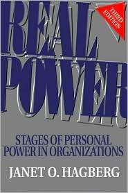 Real Power Stages of Personal Power in Organizations, (1879215462 