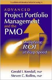 Advanced Project Portfolio Management and the PMO Multiplying ROI at 