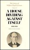 The Letters of William Lloyd Garrison, Volume II A House Dividing 