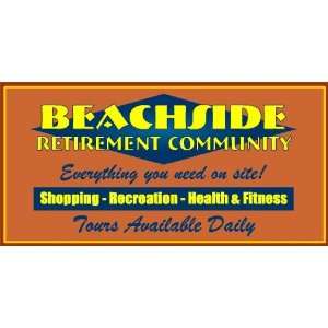   : 3x6 Vinyl Banner   Beachside Retirement Community: Everything Else